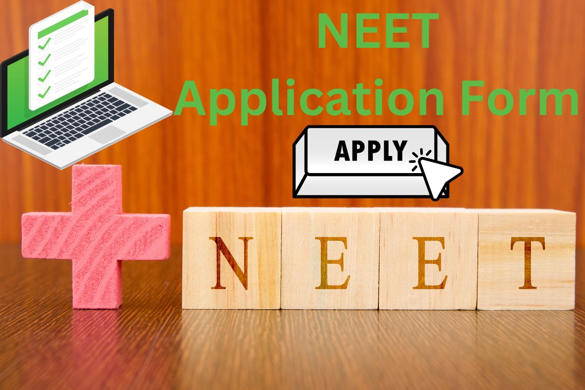 NEET 2024 Application Form, Notification, Registration, Apply Online